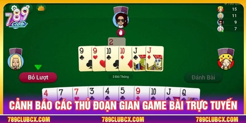 Cảnh báo các thủ đoạn gian game bài trực tuyến