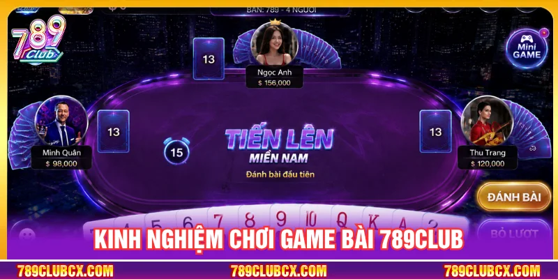 Các bí quyết chơi game bài 789CLUB thông minh từ chuyên gia