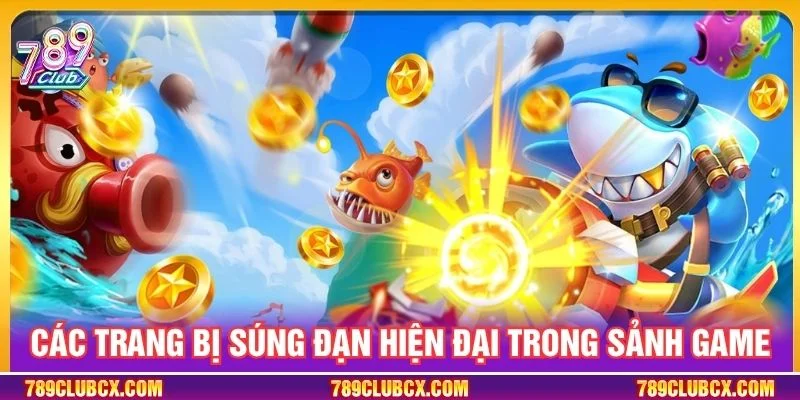 Các trang bị súng đạn hiện đại trong sảnh game