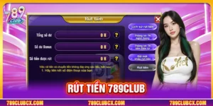 rút tiền 789CLUB