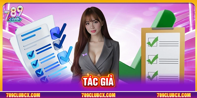 Tác Giả Minh Khang 789Club - Chuyên Gia Chia Sẻ Kinh Nghiệm