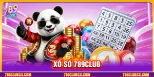 Xổ Số 789Club Đa Dạng Hình Thức, Trả Thưởng Minh Bạch
